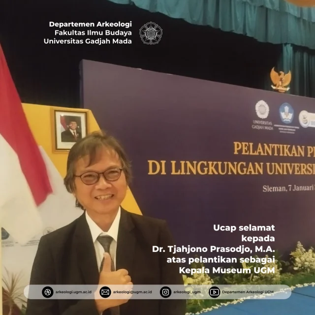 Selamat kepada Pak Tjah yang resmi menjadi Kepala @museumugm ... 
.
#arkeologiugm #museumugm
