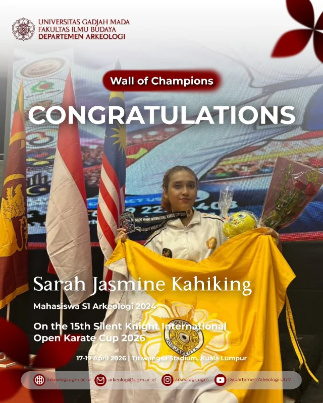 🏆 WALL OF CHAMPIONS 🏆
Selamat dan sukses kepada Sarah Jasmine Kahiking (Arkeologi 2024) atas prestasinya dalam ajang The 15th Silent Knight International Open Karate Cup 2026 di Kuala Lumpur, Malaysia!

#ArkeologiUGM
#FIBUGM
#PrestasiMahasiswa
#SilentKnightKarate2026
#WallOfChampions